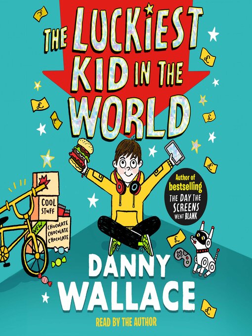 Title details for The Luckiest Kid in the World by Danny Wallace - Wait list